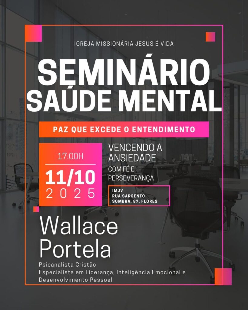 “Paz que excede o entendimento” é o tema do Seminário de Saúde Mental que acontecerá no dia 11 de outubro