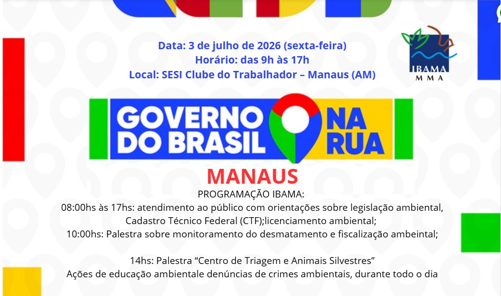 IBAMA participa do “Governo do Brasil na Rua” e leva serviços ambientais à população de Manaus.